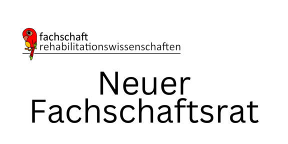 Ein Bild mit dem Logo der Fachschaft Rehabilitationswissenschaften und dem Text 'Neuer Fachschaftsrat'